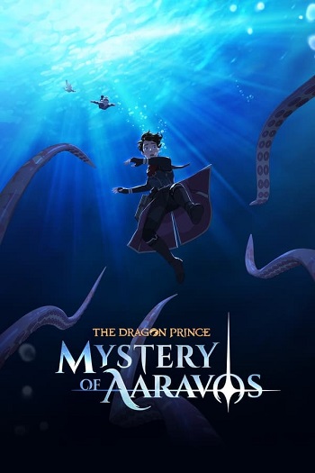 The Dragon Prince 2024 S07 Complete Hindi Dual Audio 1080p | 720p | 480p Web-DL ESubs Download