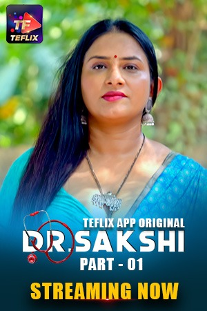 Dr. Sakshi 2025 TeFlix S01E01T02 Hindi Web Series 1080p | 720p | 480p HDRip Download